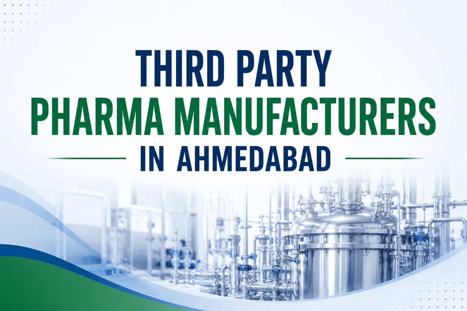 Third Party Pharma Manufacturers In Ahmedabad